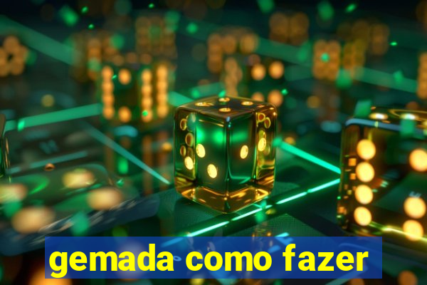 gemada como fazer